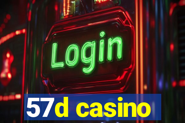 57d casino